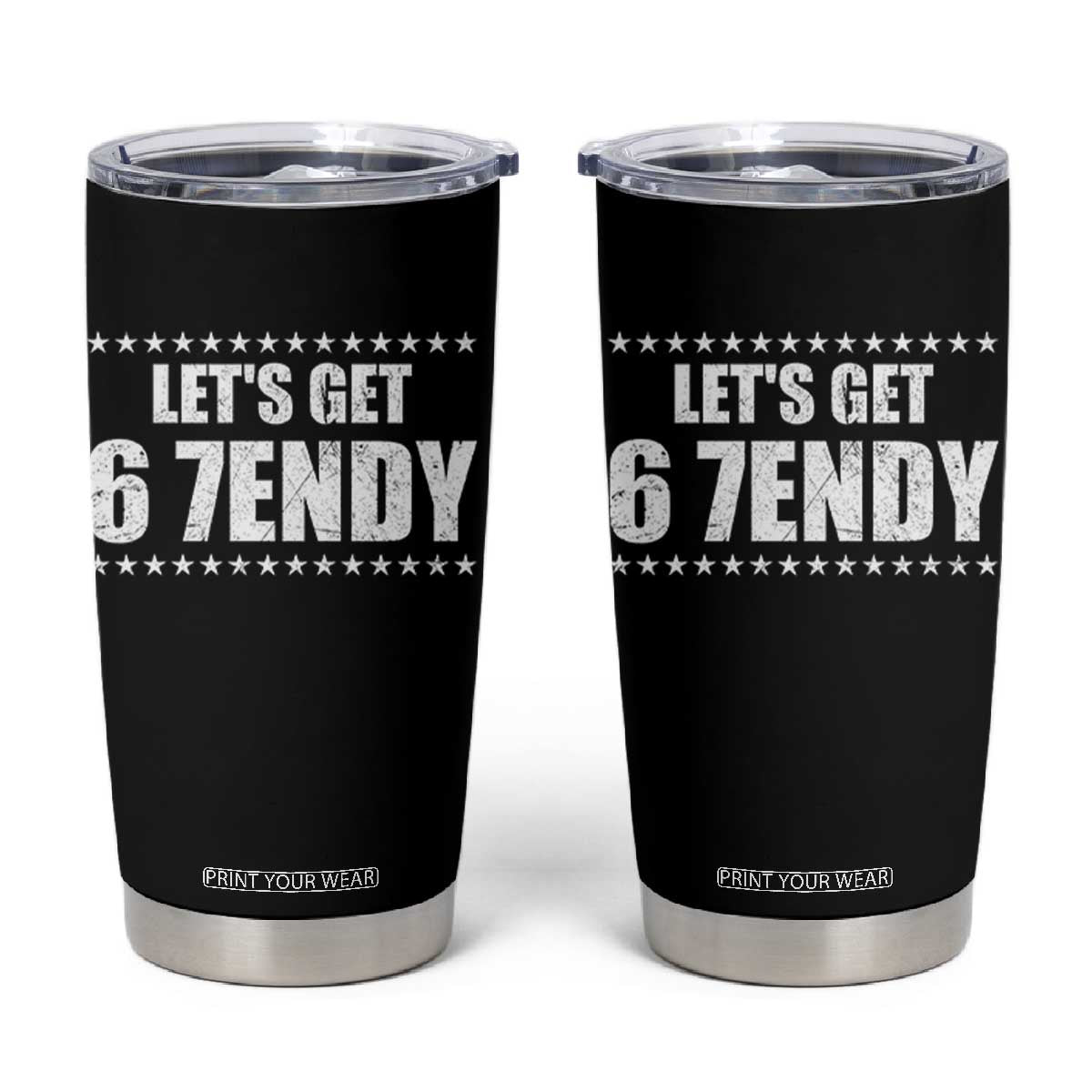 Lets Get Sendy 67 Six Seven Meme Alpha Slang Star Tumbler Cup TS11 Black Print Your Wear