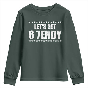Lets Get Sendy 67 Six Seven Meme Alpha Slang Star Youth Sweatshirt TS11 Dark Forest Green Print Your Wear