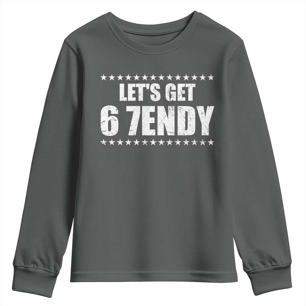 Lets Get Sendy 67 Six Seven Meme Alpha Slang Star Youth Sweatshirt TS11 Dark Heather Print Your Wear