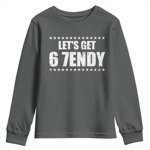 Lets Get Sendy 67 Six Seven Meme Alpha Slang Star Youth Sweatshirt TS11 Dark Heather Print Your Wear