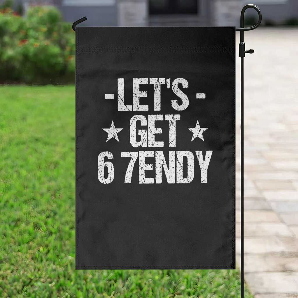 Lets Get Sendy 67 Six Seven Meme Alpha Slang Garden Flag TS11 Print Your Wear