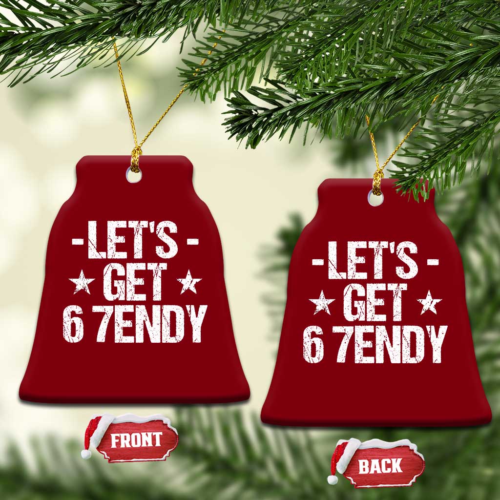 Lets Get Sendy 67 Six Seven Meme Alpha Slang Ceramic Ornament TS11 Print Your Wear