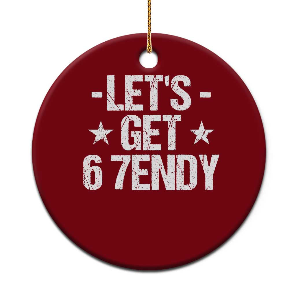Lets Get Sendy 67 Six Seven Meme Alpha Slang Ceramic Ornament TS11 1pc Red Print Your Wear
