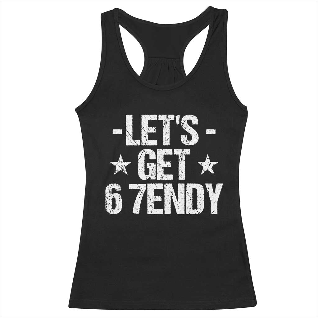 Lets Get Sendy 67 Six Seven Meme Alpha Slang Racerback Tank Top TS11 Black Print Your Wear