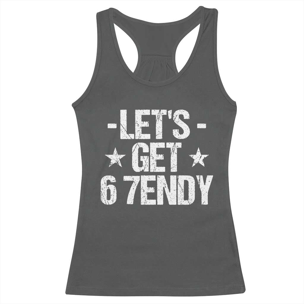 Lets Get Sendy 67 Six Seven Meme Alpha Slang Racerback Tank Top TS11 Dark Heather Print Your Wear
