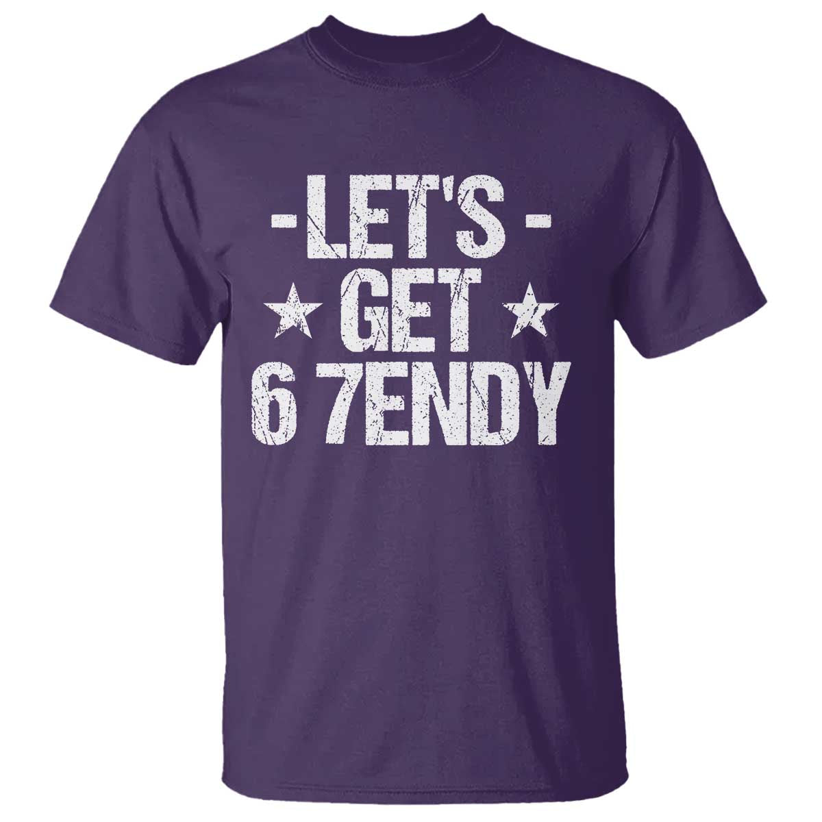 Lets Get Sendy 67 Six Seven Meme Alpha Slang T Shirt TS11 Purple Print Your Wear
