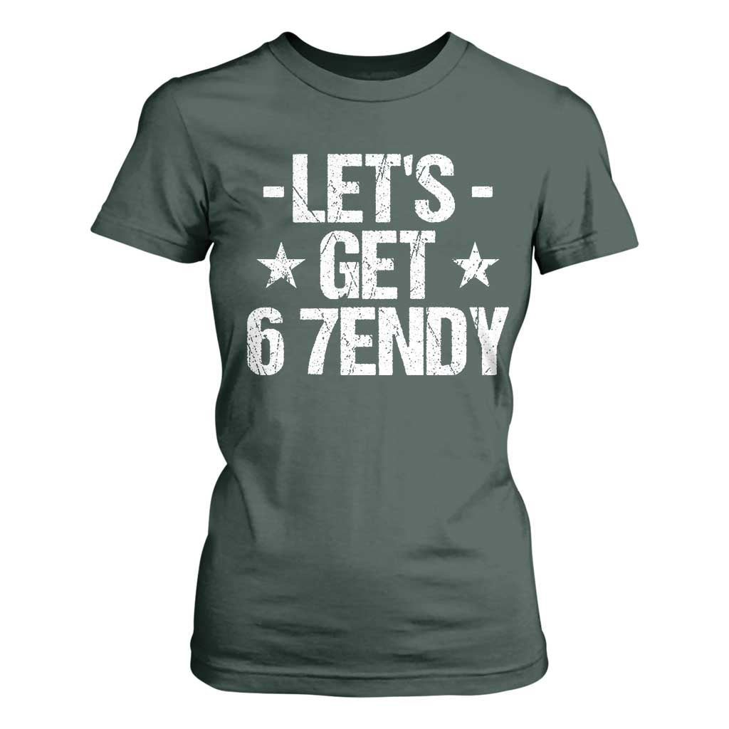 Lets Get Sendy 67 Six Seven Meme Alpha Slang T Shirt For Women TS11 Dark Forest Green Print Your Wear