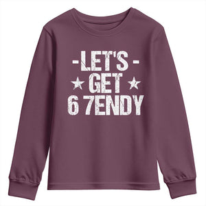 Lets Get Sendy 67 Six Seven Meme Alpha Slang Youth Sweatshirt TS11 Maroon Print Your Wear