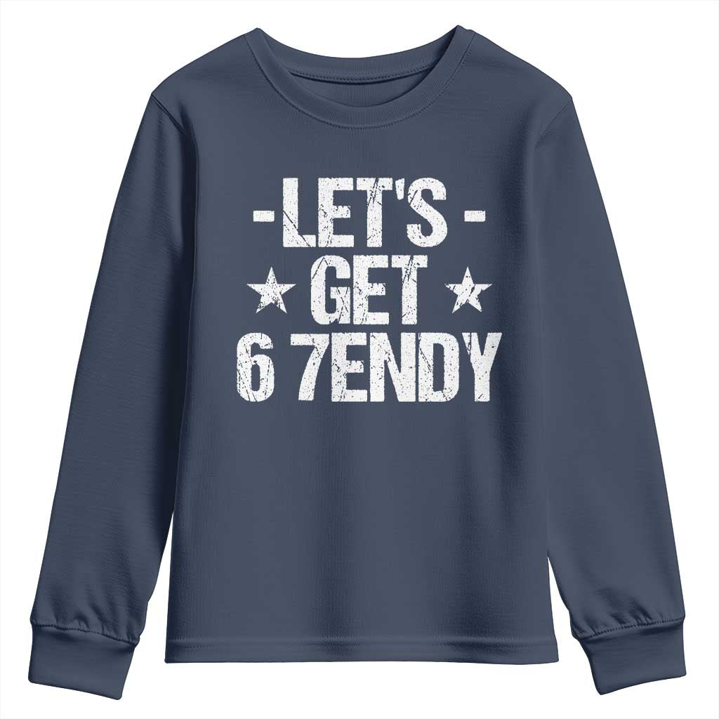 Lets Get Sendy 67 Six Seven Meme Alpha Slang Youth Sweatshirt TS11 Navy Print Your Wear