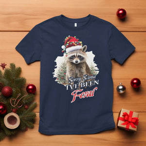 Funny Christmas Racoon T Shirt Sorry Santa I've Been Feral Trash Panda TS11 Navy Print Your Wear