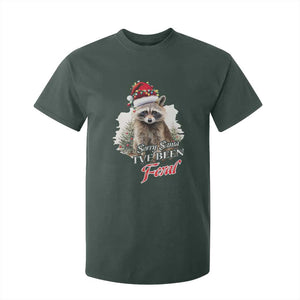 Funny Christmas Racoon T Shirt For Kid Sorry Santa I've Been Feral Trash Panda TS11 Dark Forest Green Print Your Wear