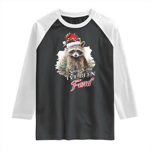 Funny Christmas Racoon Raglan Shirt Sorry Santa I've Been Feral Trash Panda TS11 Black White Print Your Wear