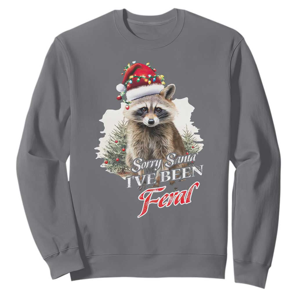Funny Christmas Racoon Sweatshirt Sorry Santa I've Been Feral Trash Panda TS11 Charcoal Print Your Wear