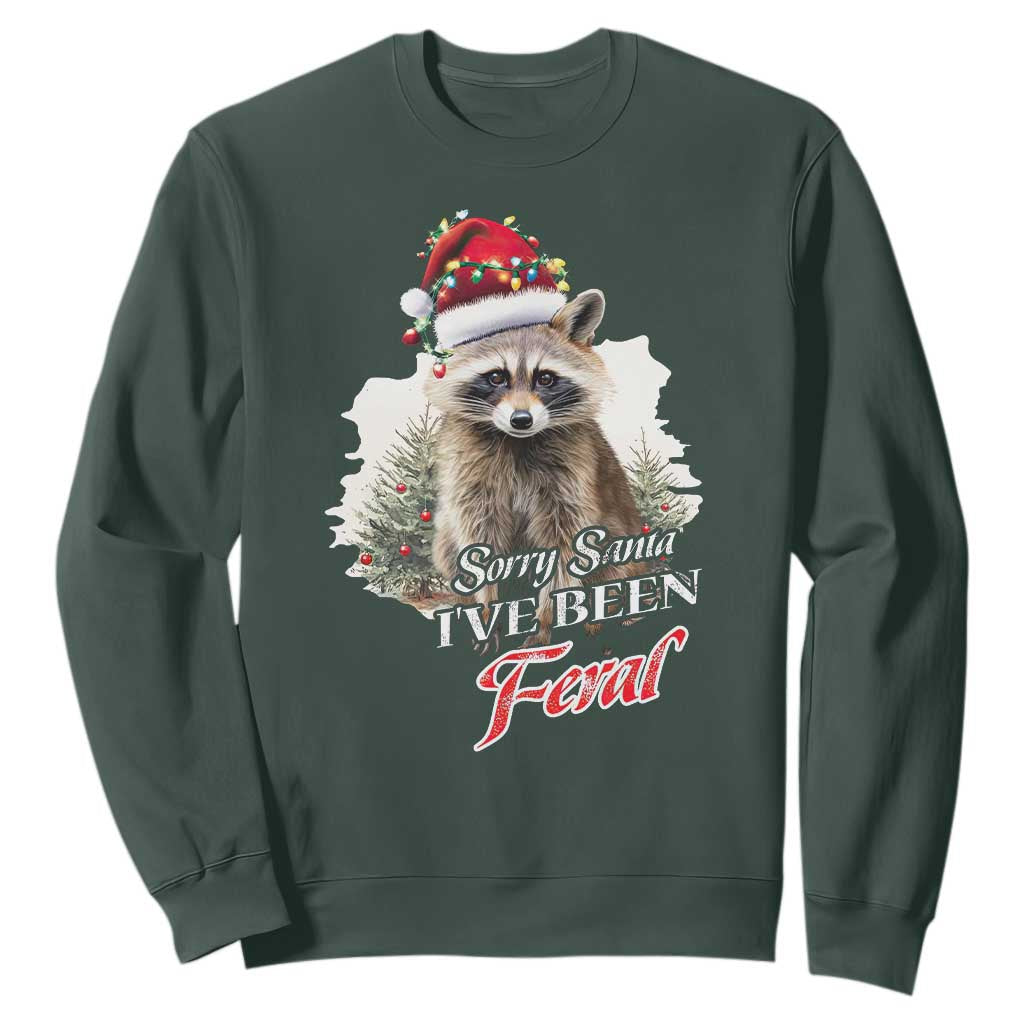 Funny Christmas Racoon Sweatshirt Sorry Santa I've Been Feral Trash Panda TS11 Dark Forest Green Print Your Wear