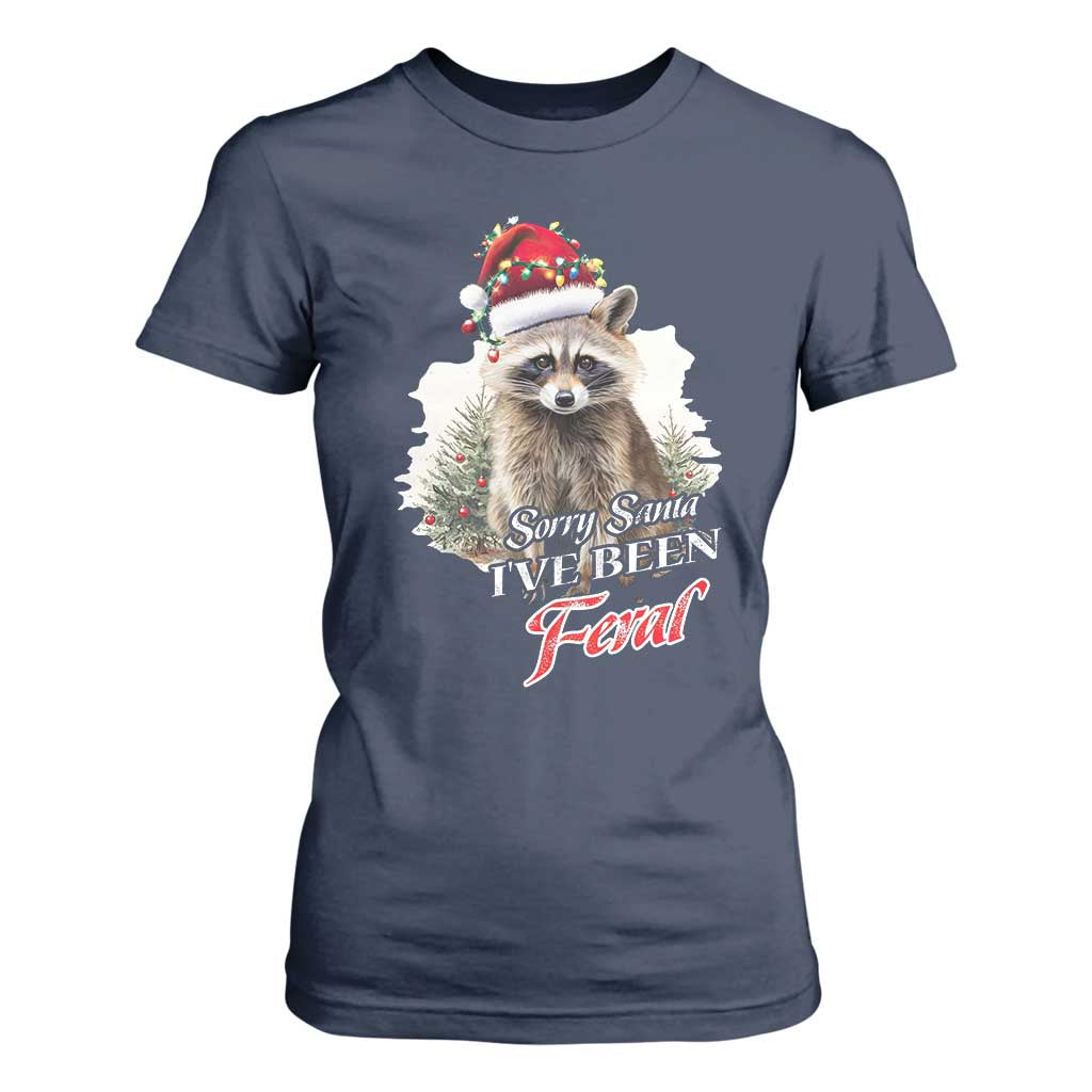 Funny Christmas Racoon T Shirt For Women Sorry Santa I've Been Feral Trash Panda TS11 Navy Print Your Wear