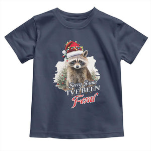 Funny Christmas Racoon Toddler T Shirt Sorry Santa I've Been Feral Trash Panda TS11 Navy Print Your Wear