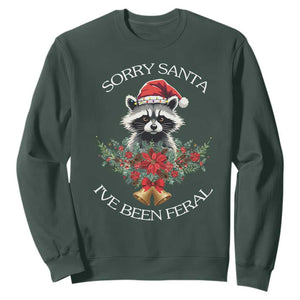Funny Christmas Racoon Sweatshirt Sorry Santa I've Been Feral Xmas Wreath TS11 Dark Forest Green Print Your Wear