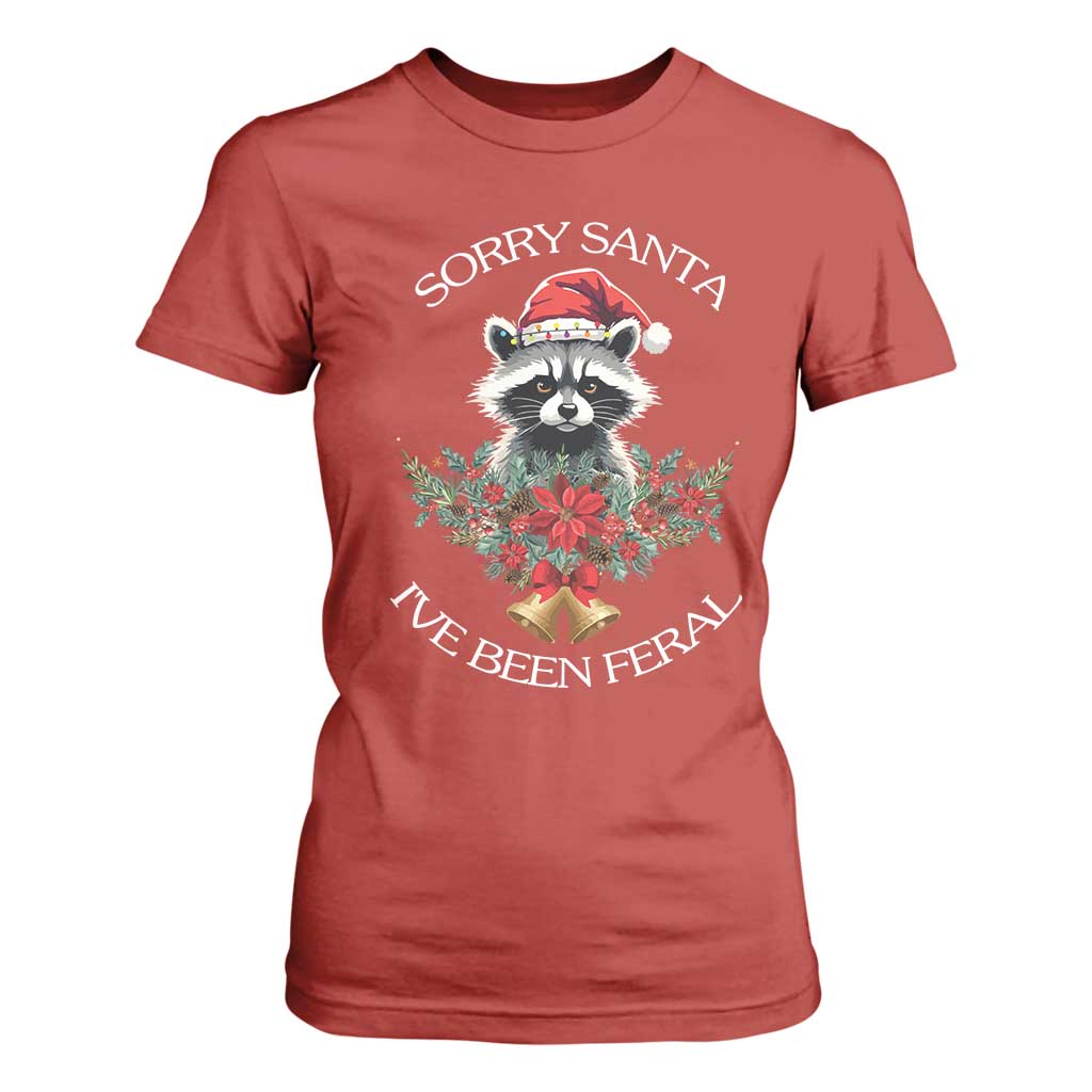 Funny Christmas Racoon T Shirt For Women Sorry Santa I've Been Feral Xmas Wreath TS11 Red Print Your Wear