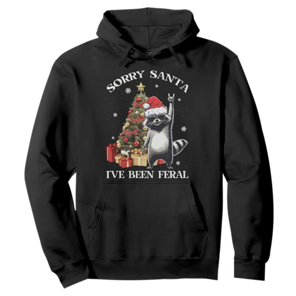 Funny Christmas Racoon Hoodie Sorry Santa I've Been Feral Xmas Hat TS11 Black Print Your Wear