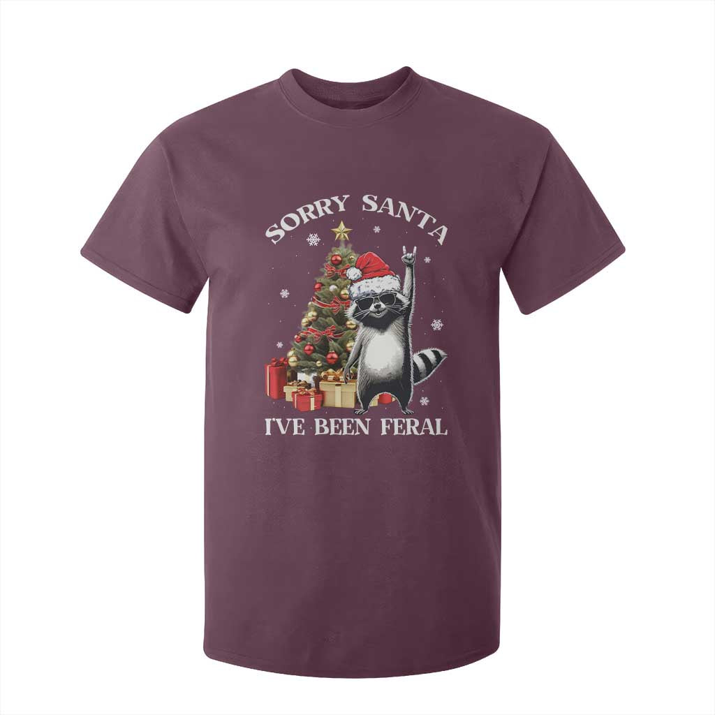 Funny Christmas Racoon T Shirt For Kid Sorry Santa I've Been Feral Xmas Hat TS11 Maroon Print Your Wear