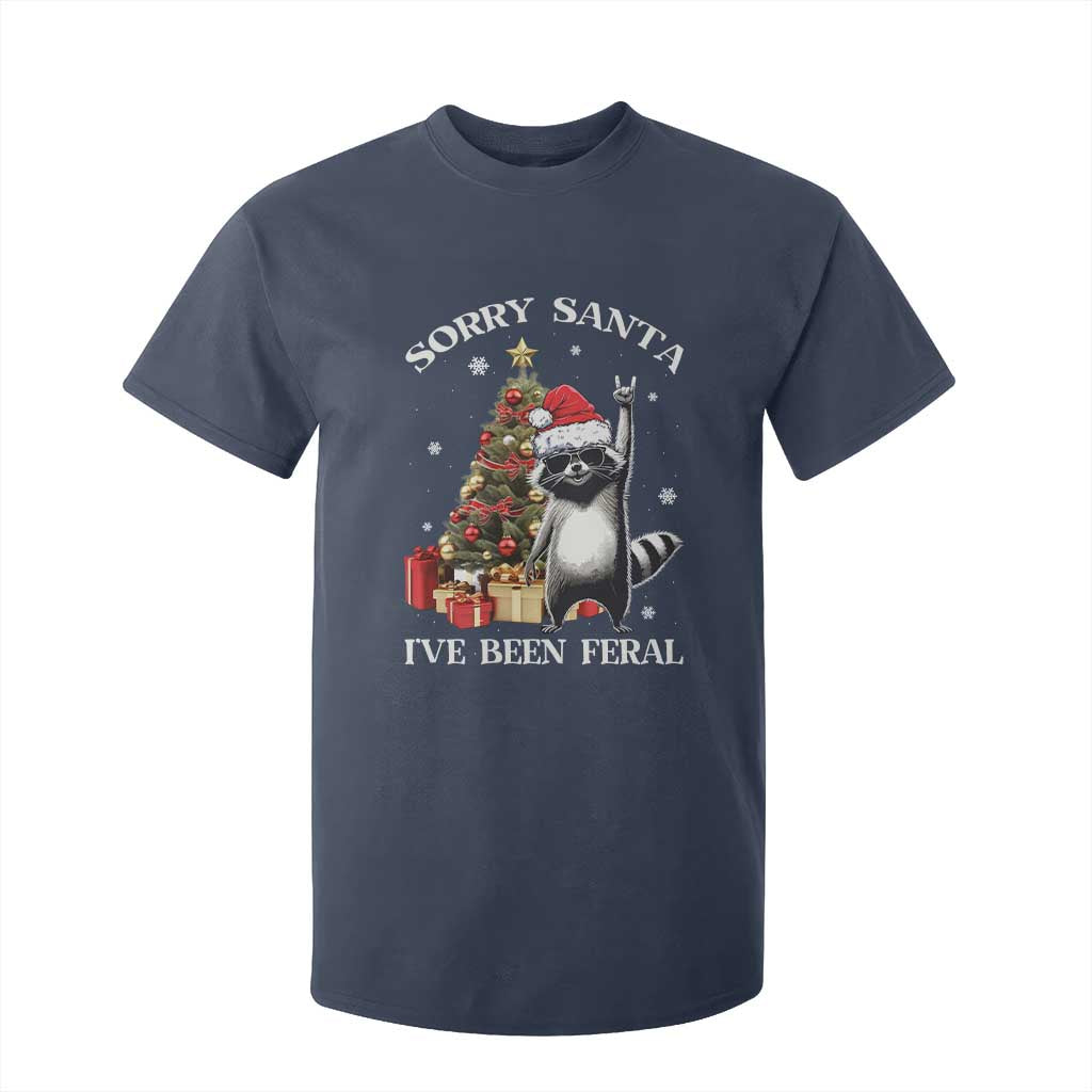 Funny Christmas Racoon T Shirt For Kid Sorry Santa I've Been Feral Xmas Hat TS11 Navy Print Your Wear