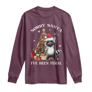 Funny Christmas Racoon Long Sleeve Shirt Sorry Santa I've Been Feral Xmas Hat TS11 Maroon Print Your Wear