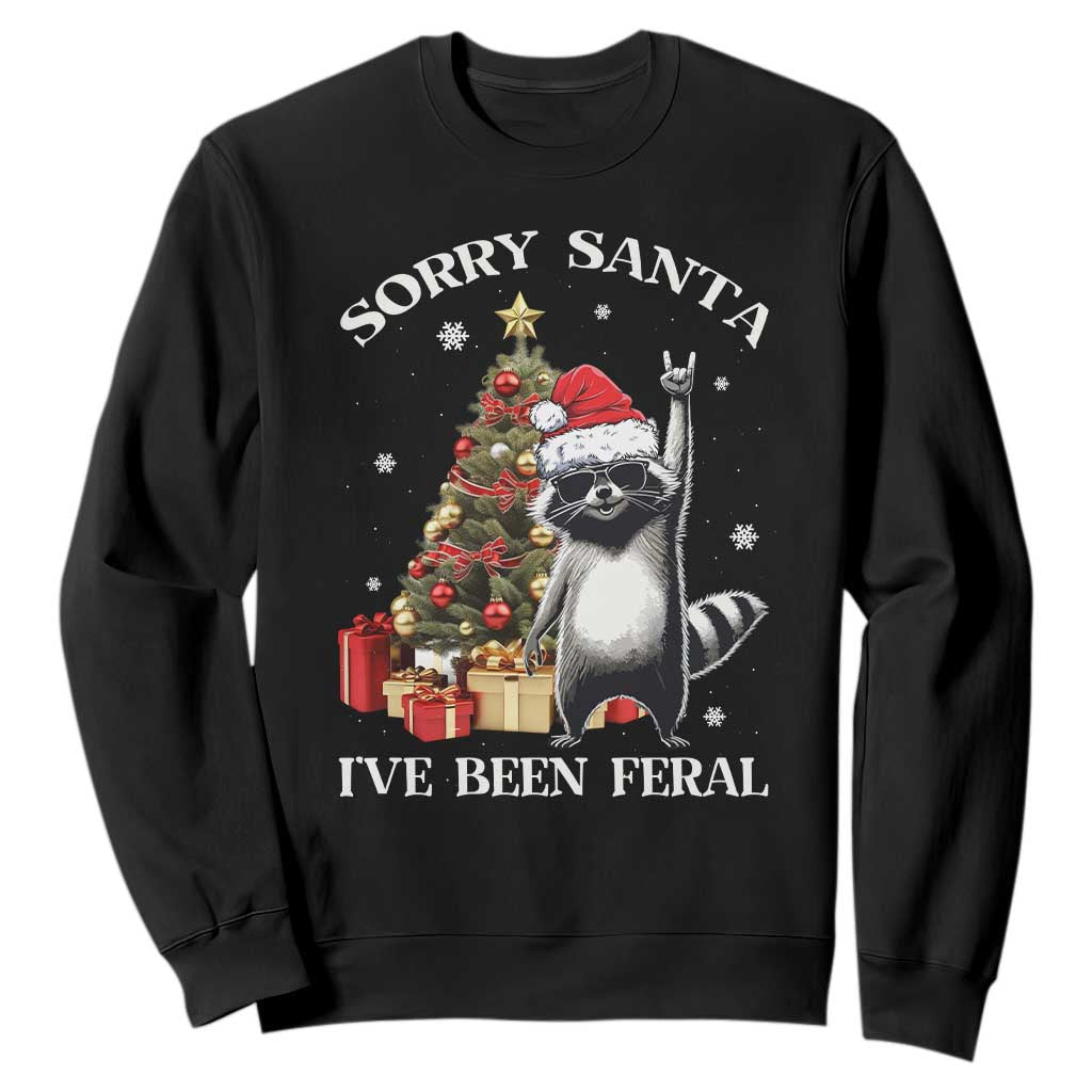 Funny Christmas Racoon Sweatshirt Sorry Santa I've Been Feral Xmas Hat TS11 Black Print Your Wear