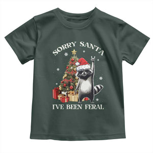 Funny Christmas Racoon Toddler T Shirt Sorry Santa I've Been Feral Xmas Hat TS11 Dark Forest Green Print Your Wear