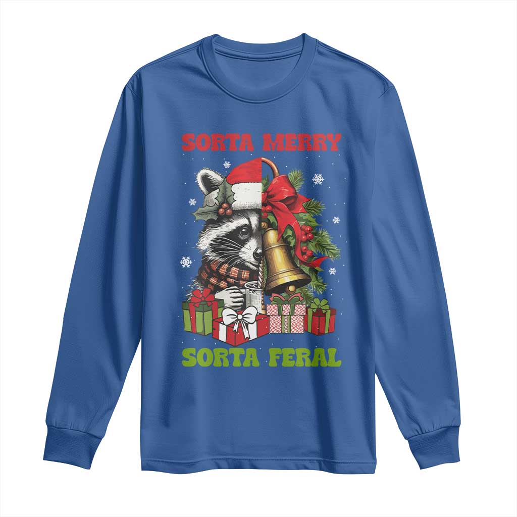 Funny Christmas Racoon Long Sleeve Shirt Sorta Merry Sorta Feral Xmas Wreath TS11 Royal Blue Print Your Wear