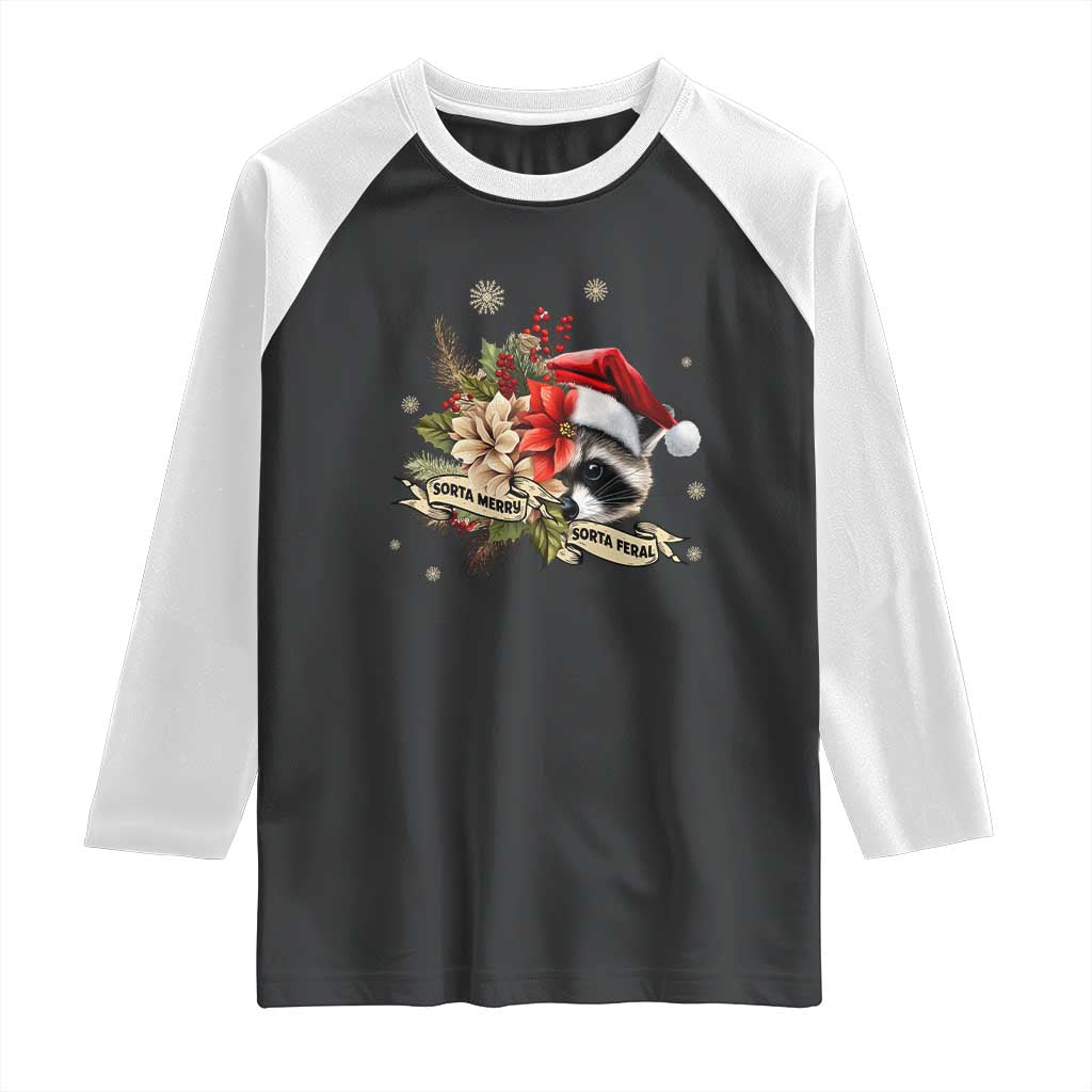 Funny Christmas Racoon Raglan Shirt Sorta Merry Sorta Feral Santa Hat Vintage Flowers TS11 Black White Print Your Wear