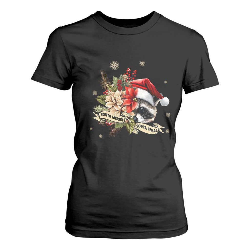 Funny Christmas Racoon T Shirt For Women Sorta Merry Sorta Feral Santa Hat Vintage Flowers TS11 Black Print Your Wear