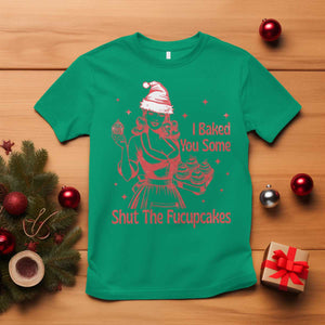Funny Christmas Baking T Shirt I Baked You Some Shut The Fucupcakes Vintage Santa Hat TS11 Irish Green Print Your Wear