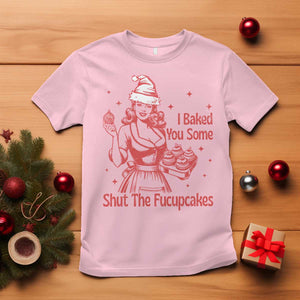Funny Christmas Baking T Shirt I Baked You Some Shut The Fucupcakes Vintage Santa Hat TS11 Light Pink Print Your Wear