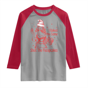 Funny Christmas Baking Raglan Shirt I Baked You Some Shut The Fucupcakes Vintage Santa Hat TS11 Sport Gray Red Print Your Wear