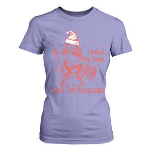 Funny Christmas Baking T Shirt For Women I Baked You Some Shut The Fucupcakes Vintage Santa Hat TS11 Violet Print Your Wear