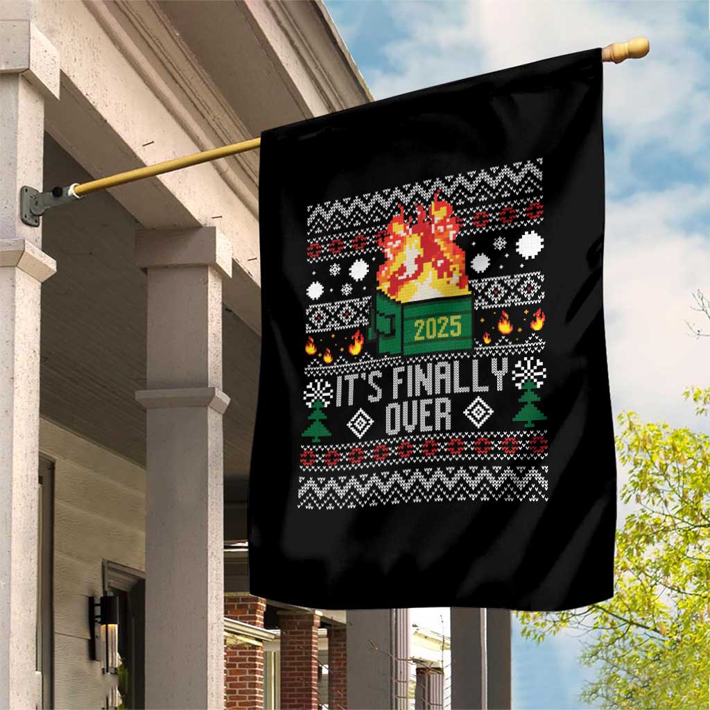Funny Christmas Lil Dumpster Fire Garden Flag It Is Finally Over 2025 TS11 Print Your Wear