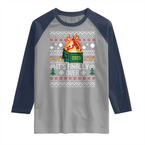 Funny Christmas Lil Dumpster Fire Raglan Shirt It Is Finally Over 2025 TS11 Sport Gray Navy Print Your Wear
