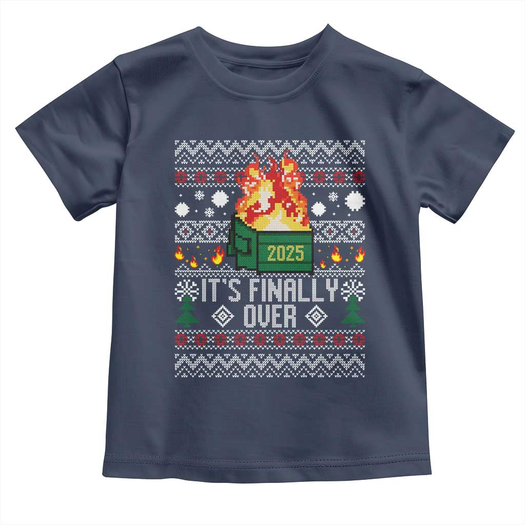 Funny Christmas Lil Dumpster Fire Toddler T Shirt It Is Finally Over 2025 TS11 Navy Print Your Wear