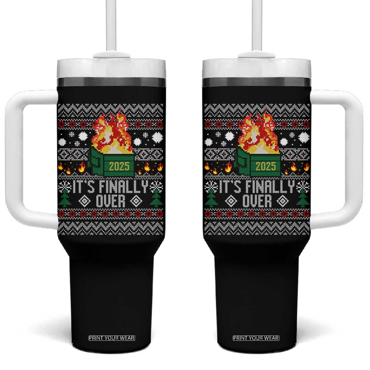 Funny Christmas Lil Dumpster Fire Tumbler With Handle It Is Finally Over 2025 TS11 One Size: 40 oz Black Print Your Wear
