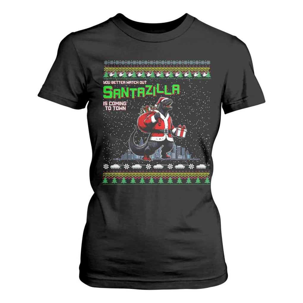 Funny Christmas Santa Godzilla T Shirt For Women You Better Watch Out Santazilla Is Coming To Town TS11 Black Print Your Wear