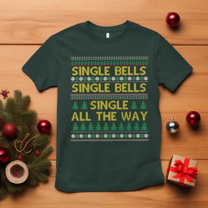 Funny Christmas Anti Couple T Shirt Single Bells Single All The Way TS11 Dark Forest Green Print Your Wear