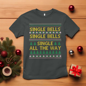 Funny Christmas Anti Couple T Shirt Single Bells Single All The Way TS11 Dark Heather Print Your Wear