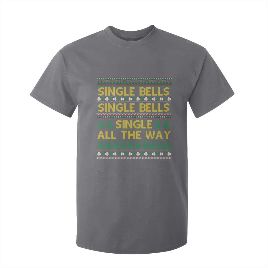 Funny Christmas Anti Couple T Shirt For Kid Single Bells Single All The Way TS11 Charcoal Print Your Wear
