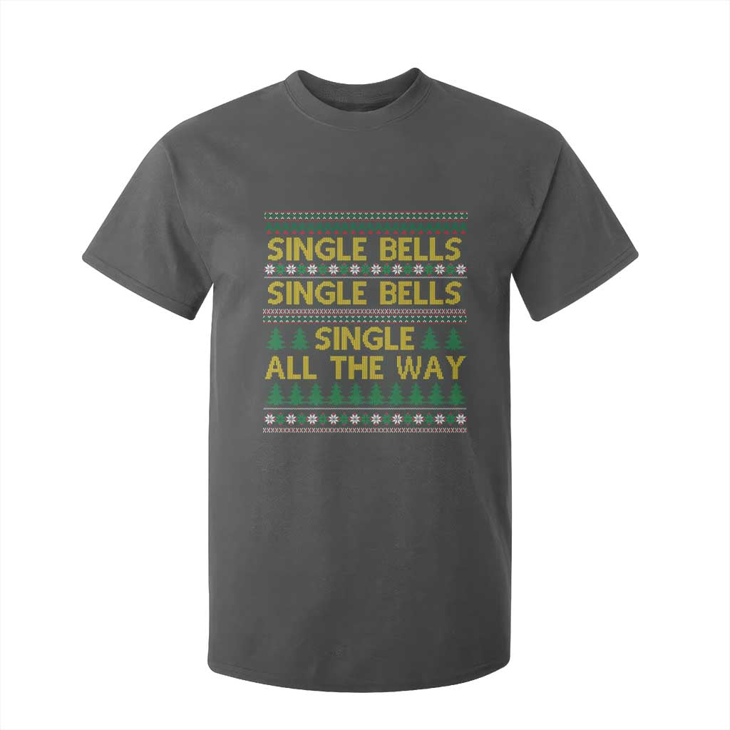Funny Christmas Anti Couple T Shirt For Kid Single Bells Single All The Way TS11 Dark Heather Print Your Wear