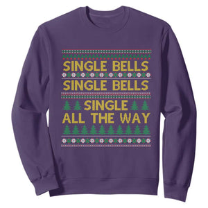 Funny Christmas Anti Couple Sweatshirt Single Bells Single All The Way TS11 Purple Print Your Wear