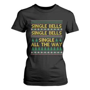 Funny Christmas Anti Couple T Shirt For Women Single Bells Single All The Way TS11 Black Print Your Wear