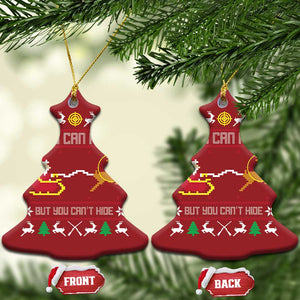 Funny Xmas Deer Hunting Christmas Ornament You Can Run But You Can't Hide Santa TS11 Christmas Tree Red Print Your Wear
