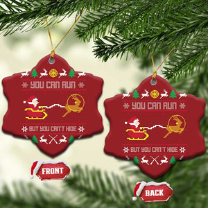 Funny Xmas Deer Hunting Christmas Ornament You Can Run But You Can't Hide Santa TS11 Snow Flake Red Print Your Wear