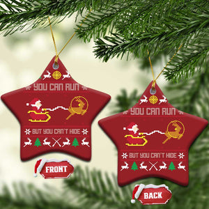 Funny Xmas Deer Hunting Christmas Ornament You Can Run But You Can't Hide Santa TS11 Star Red Print Your Wear