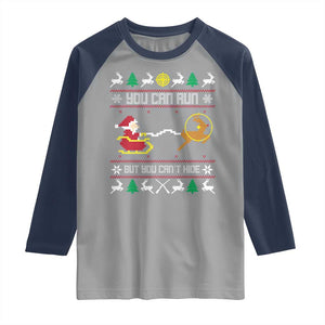 Funny Christmas Deer Hunting Raglan Shirt You Can Run But You Can't Hide Santa TS11 Sport Gray Navy Print Your Wear